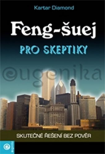 Feng-šuej pro skeptiky
					 - Diamond Kartar