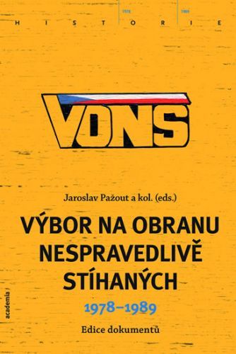 VONS - Výbor na obranu nespravedlivě stíhaných 1978-1989
					 - Pažout Jaroslav