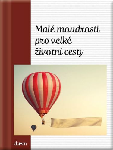 Malé moudrosti pro velké životní cesty - neuveden