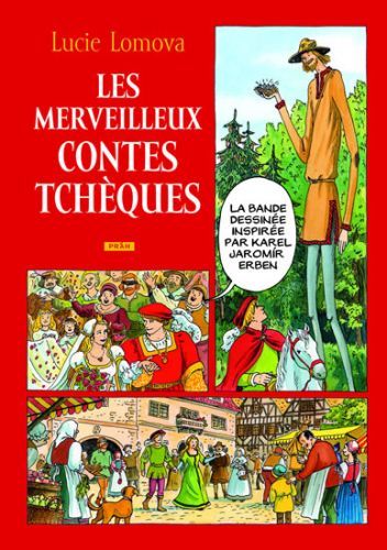 Les Merveilleux contes Tchéques / Zlaté české pohádky (francouzsky)
- Lomová Lucie