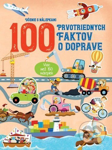 100 prvotriednych faktov o doprave - YoYo Books