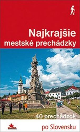 Najkrajšie mestské prechádzky
					 - neuveden