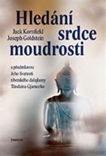 Hledání srdce moudrosti
					 - Kornfield Jack