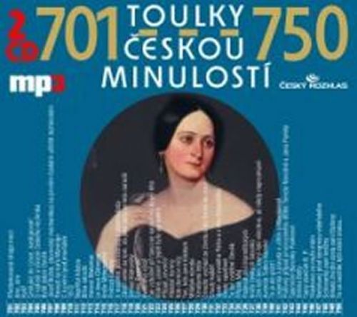 Toulky českou minulostí 701-750 - 2CD/mp3
					 - kolektiv autorů