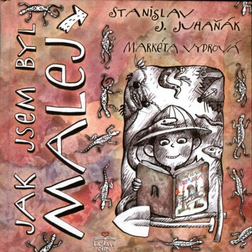 Jak jsem byl malej
					 - Juhaňák Stanislav J.