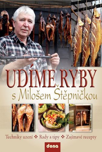 Udíme ryby s Milošem Štěpničkou
					 - Štěpnička Miloš