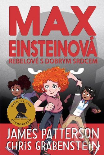 Max Einsteinová 2 - Rebelové s dobrým srdcem - Chris Grabenstein, James Patterson