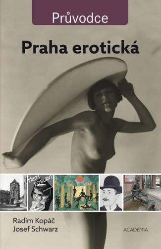 Praha erotická
					 - Kopáč, R., Schwarz J.