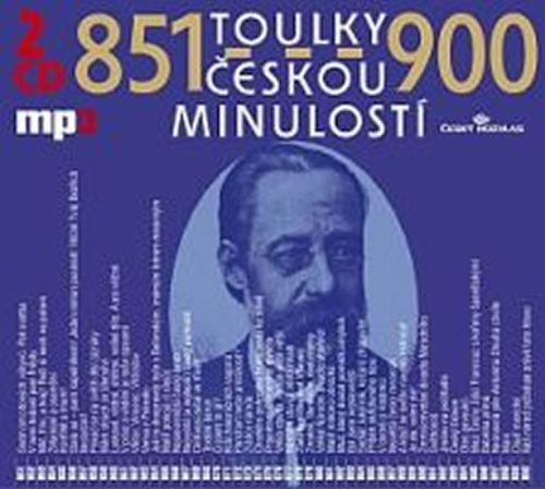 Toulky českou minulostí 851-900 - 2CD/mp3
					 - kolektiv autorů