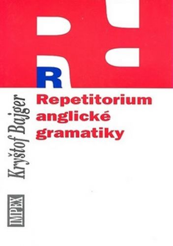 Repetitorium anglické gramatiky
					 - Bajger K.