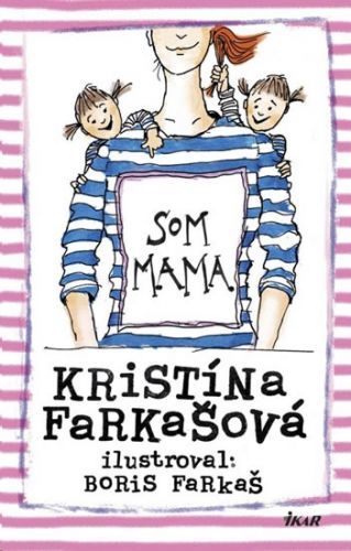 Som mama
					 - Farkašová Kristína