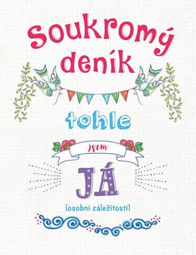 Soukromý Deník - Tohle Jsem Já (Osobní Záležitosti)