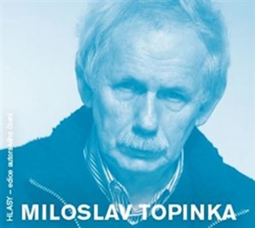 Miloslav Topinka - CD
					 - Topinka Miloslav
