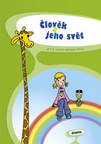 Člověk a jeho svět pro 2.ročník ZŠ
					 - Adámková P. a kolektiv