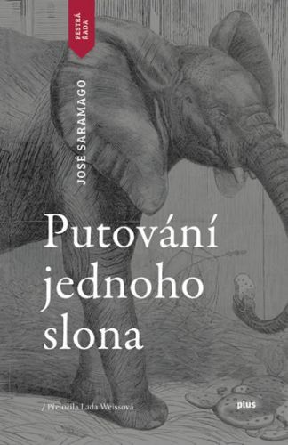 Putování jednoho slona
					 - Saramago José