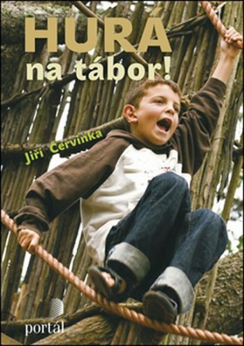 Hurá na tábor!
					 - Červinka Jiří