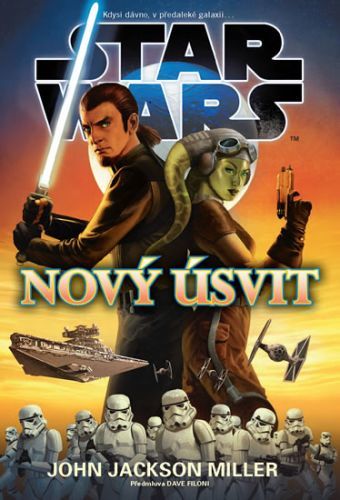 Star Wars - Nový úsvit
					 - Miller John Jackson