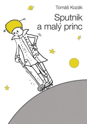 Sputnik a malý princ
					 - Kozák Tomáš