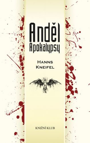 Anděl Apokalypsy
					 - Kneifel Hanns