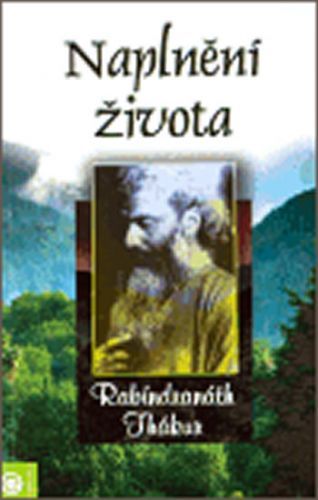 Naplnění života
					 - Thákur Rabíndranáth