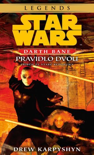 Star Wars - Darth Bane 2. Pravidlo dvou
					 - Karpyshyn Drew