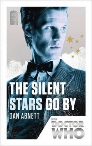 Doctor Who: Silent Stars Go by
					 - Abnett Dan