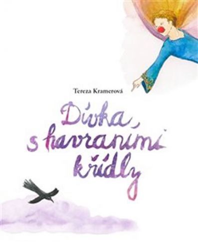 Dívka s havraními křídly
					 - Kramerová Tereza