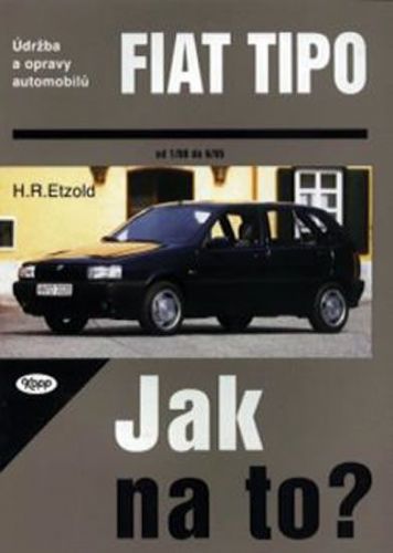 Fiat TIPO 1/88 - 8/95 - Jak na to? - 14.
					 - Etzold Hans-Rudiger Dr.