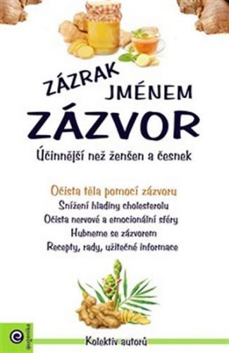 Zázrak jménem zázvor - Očista těla
					 - kolektiv autorů