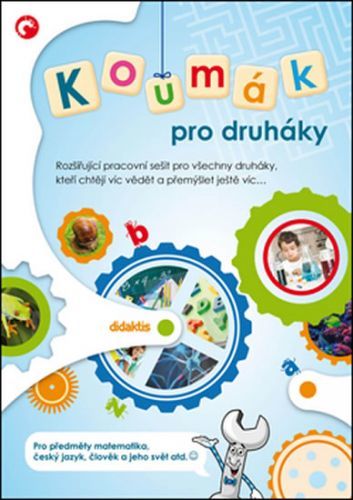 Koumák pro druháky - Rozšiřující pracovní sešit pro všechny druháky, kteří chtějí víc vědět...
					 - neuveden