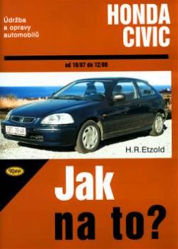 Honda Civic 10/87 - 12/00 - Jak na to? - 64.
					 - Etzold Hans-Rudiger Dr.