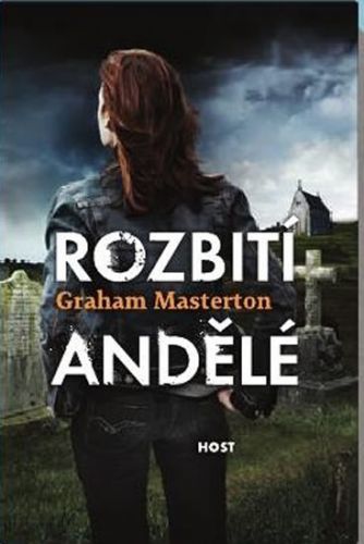 Rozbití andělé
					 - Masterton Graham