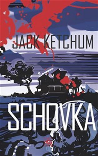 Schovka
					 - Ketchum Jack