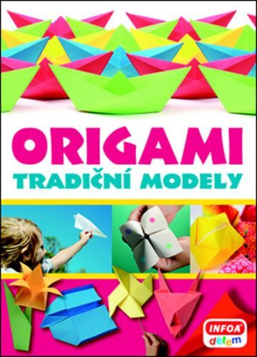 Origami Tradiční modely
					 - neuveden