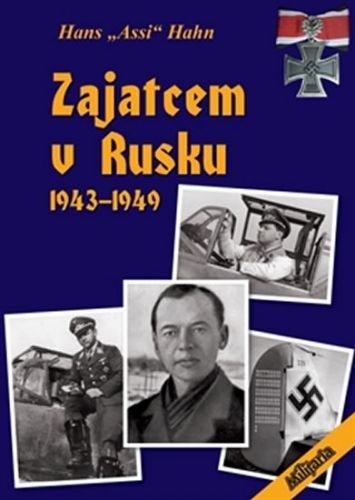 Zajatcem v Rusku
					 - Hahn Hans 