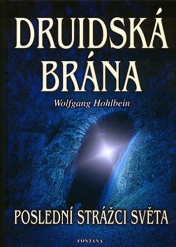 Druidská brána
					 - Hohlbein Wolfgang