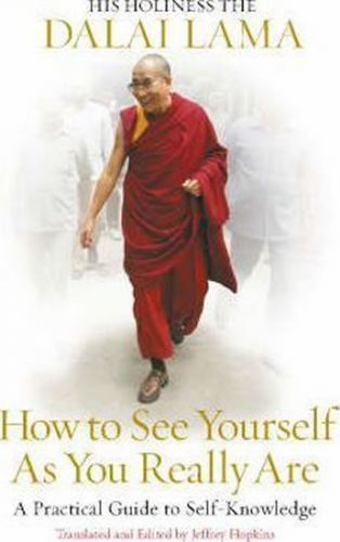 How to See Yourself As You Really Are
					 - Dalai Lama