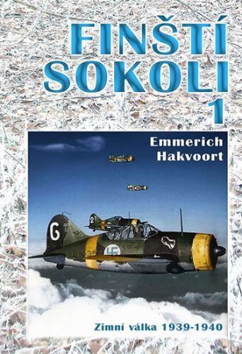 Finští sokoli 1. - Zimní válka 1939-1940
					 - Hakvoort Emmerich