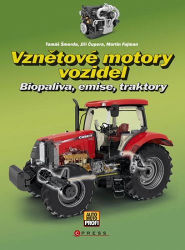 Vznětové motory vozidel - Biopaliva, emise, traktory
					 - Šmerda a kolektiv Tomáš