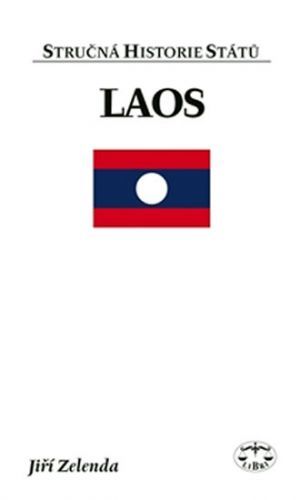 Laos - Stručná histire států
					 - Zelenda Jiří