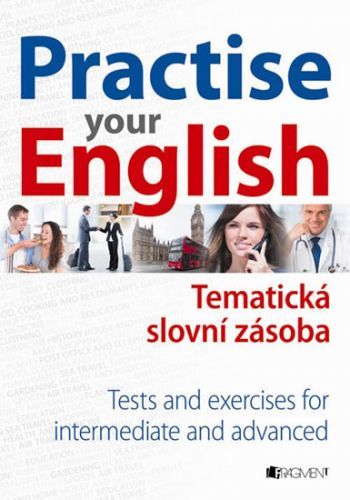 Practise your English - 2. vydání
					 - Misztal Mariusz