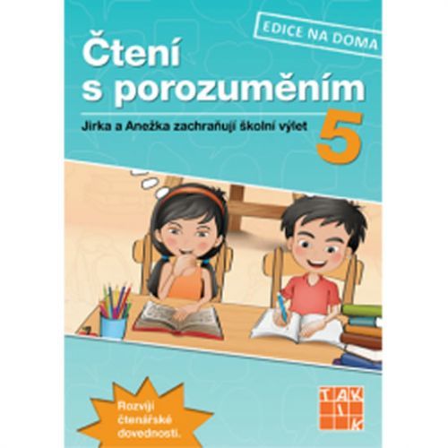 Čtení s porozuměním 5 - pracovní sešit
					 - neuveden