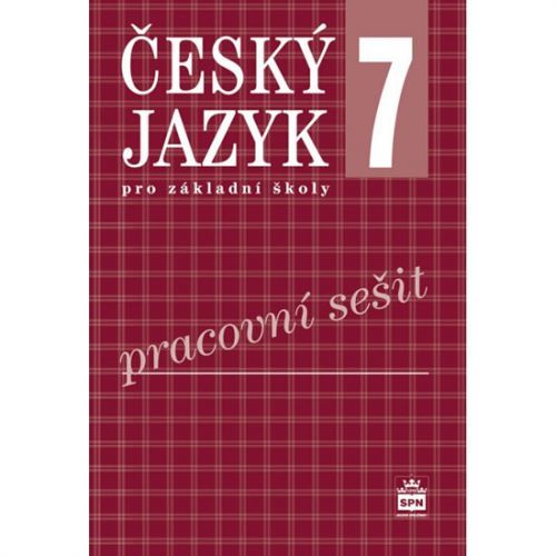 Český jazyk 7 pro základní školy - Pracovní sešit
					 - Hošnová a kolektiv Eva