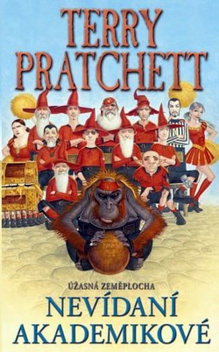 Nevídaní akademikové - Úžasná zeměplocha
					 - Pratchett Terry