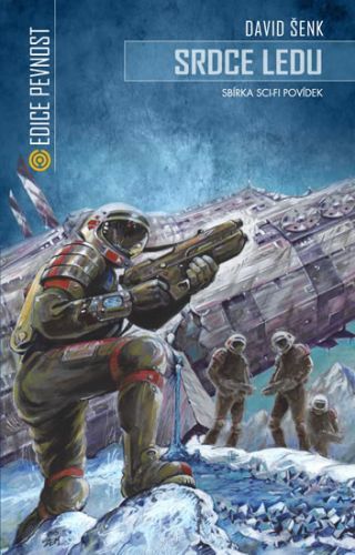 Srdce ledu - Sbírka sci-fi povídek
					 - Šenk David