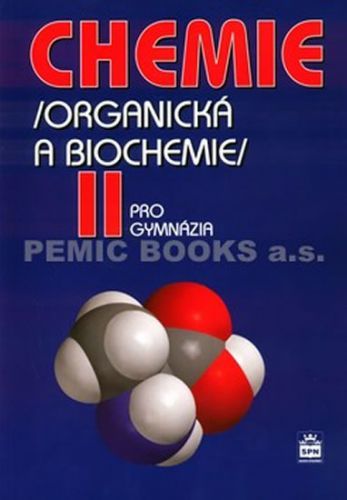 Chemie pro gymnázia II. - Organická a biochemie
					 - Kolář a kolektiv Karel