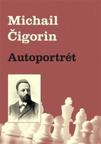 Autoportrét
					 - Čigorin Michail