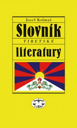 Slovník tibetské literatury
					 - Kolmaš Josef