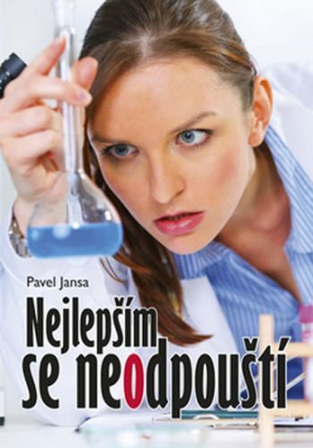 Nejlepším se neodpouští
					 - Jansa Pavel