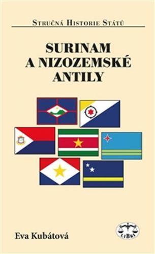 Surinam a Nizozemské Antily
					 - Kubátová Eva